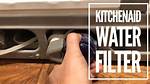 Replace Kitchenaid Water Filter