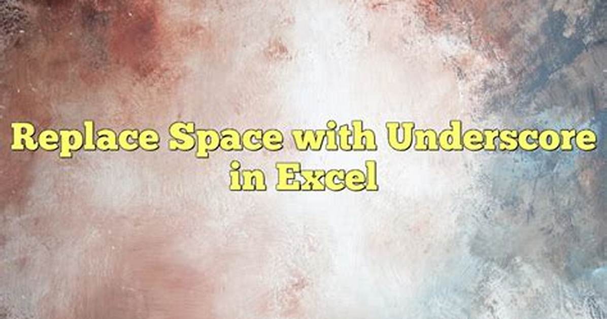 Replace Space with Underscore in Table
