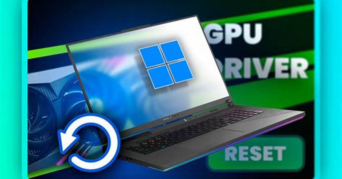 Reset Graphics Card