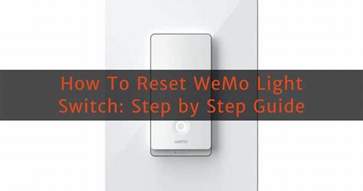 Reset Wemo Light Switch