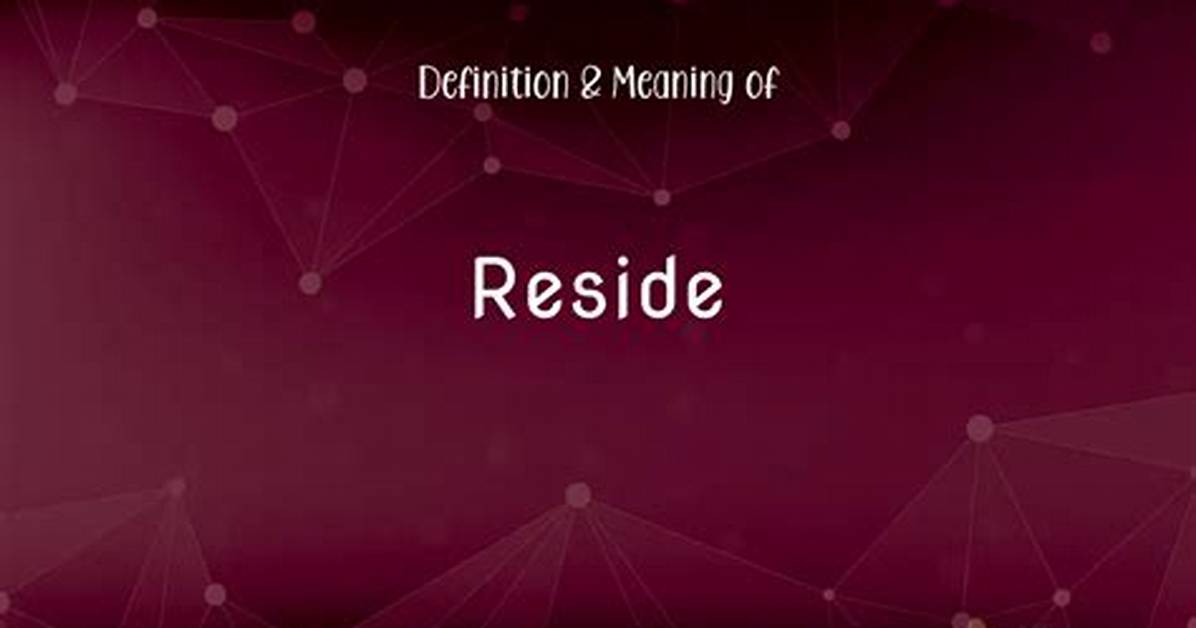 Reside