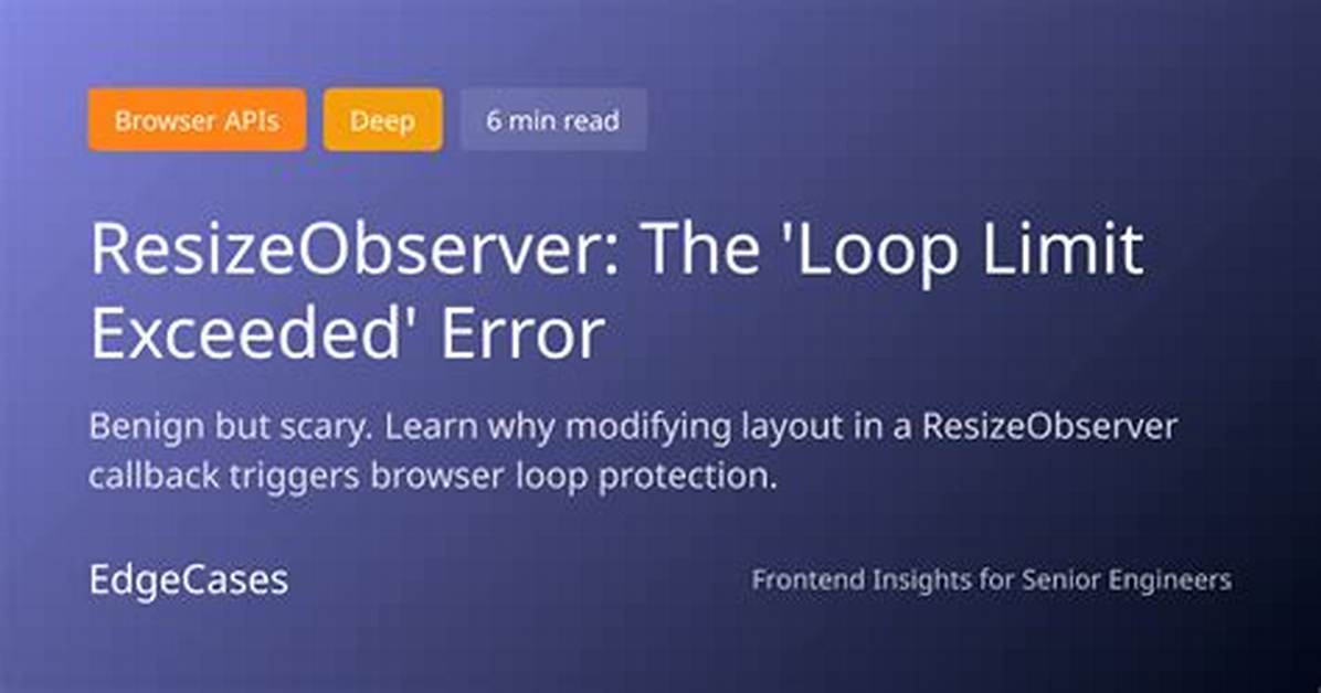 Resizeobserver - Loop Limit Exceeded