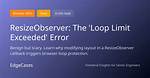Resizeobserver - Loop Limit Exceeded