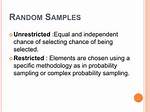 Restricted and Unrestricted Sampling
