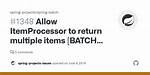 Return Multiple Items from Spring Batch Itemprocessor