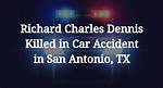 Richard Charles Dennis, 61 Killed After Crashing Suv into Utility Pole, Bakery Identified – the World Obits