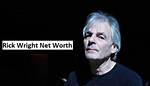 Rick Wright Net Worth