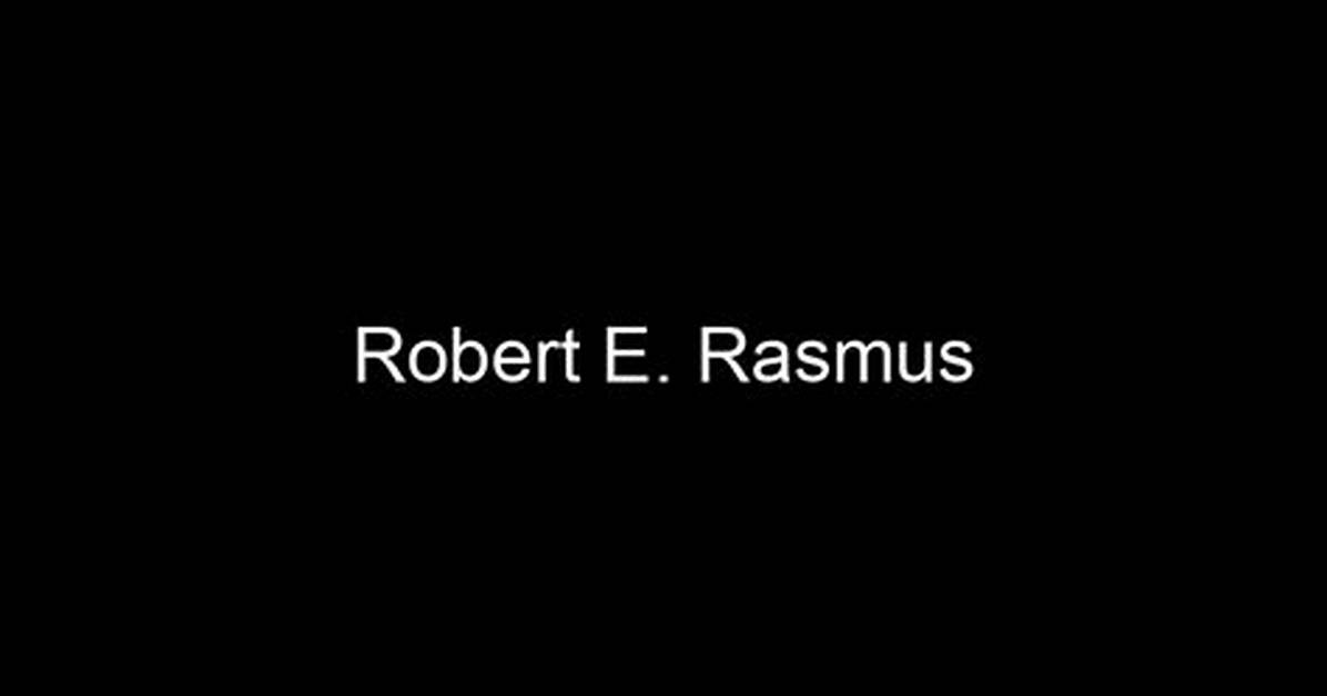 Robert E. Rasmus Net Worth