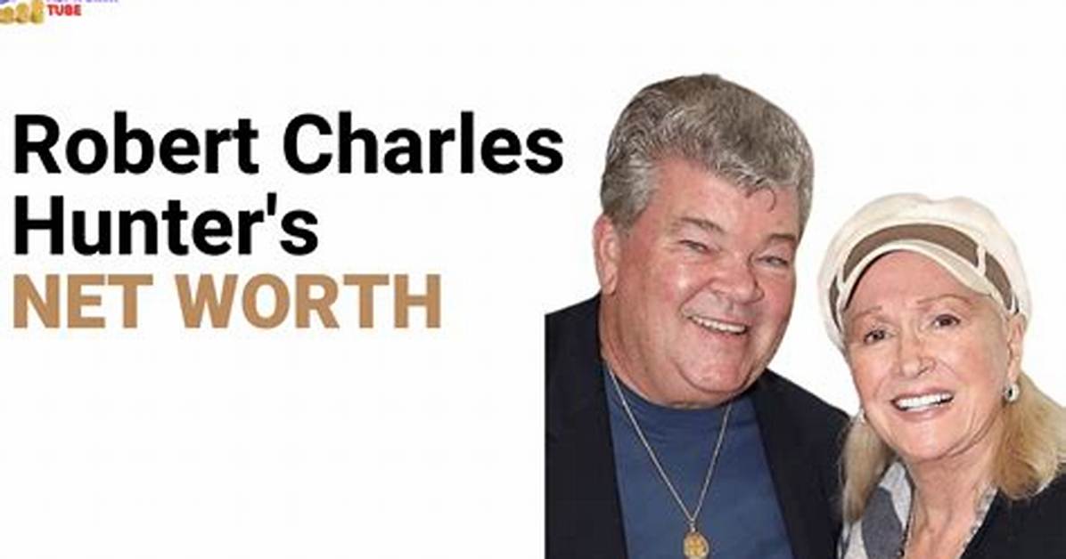 Robert Hunter Net Worth
