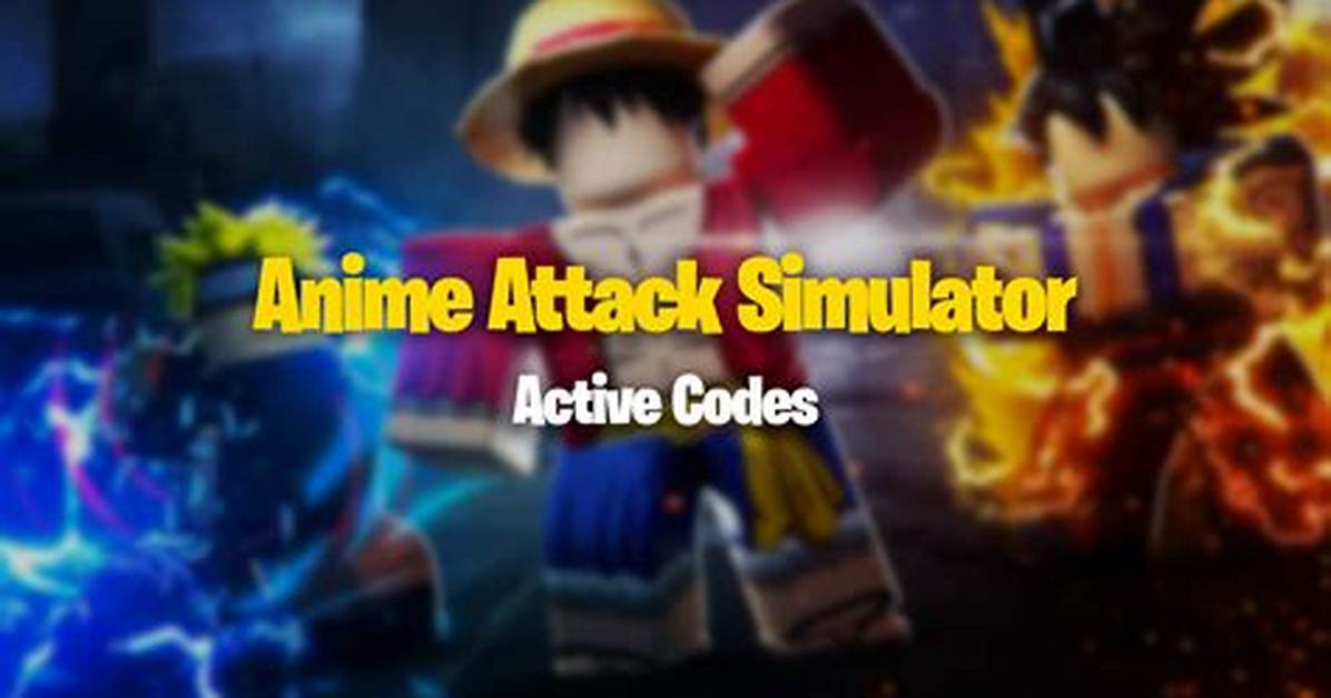 Roblox – Anime Attack Simulator Codes