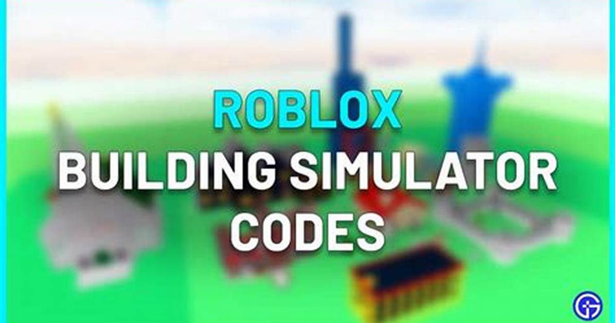 Roblox – Building Simulator Codes
