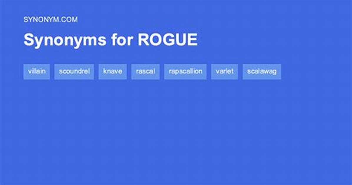 Rogue Synonym