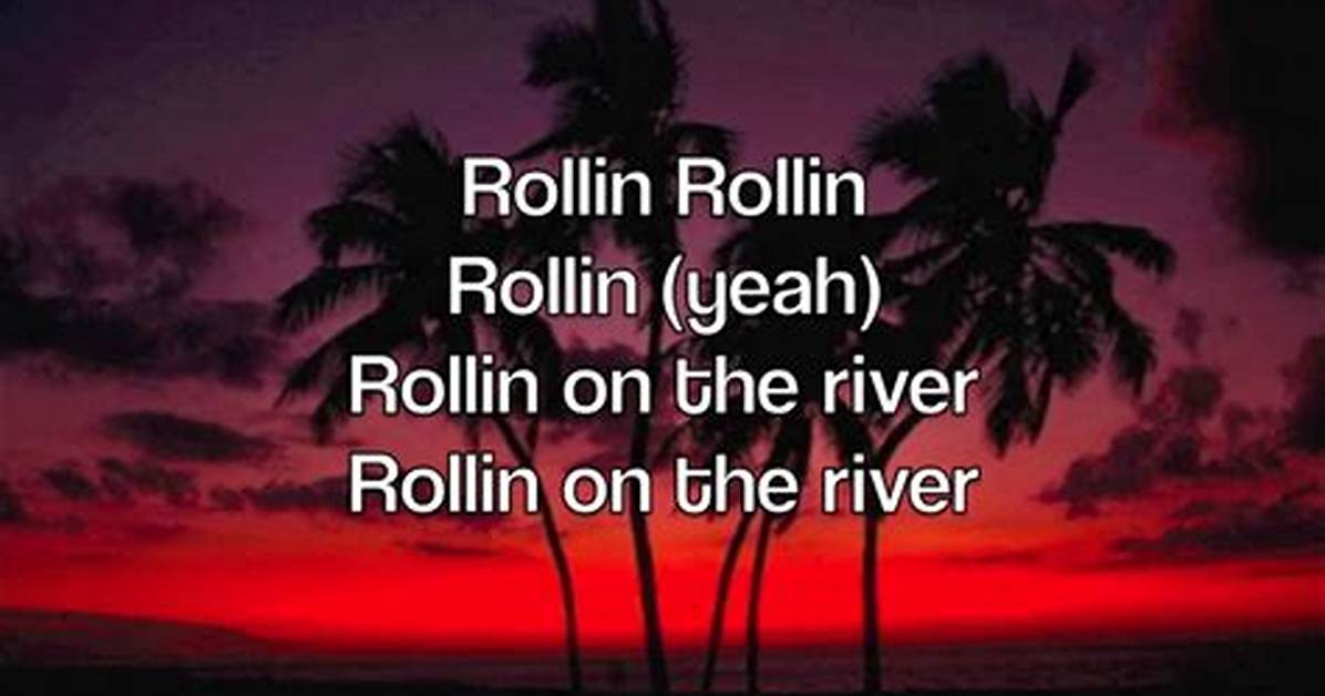 Rolling Down the River