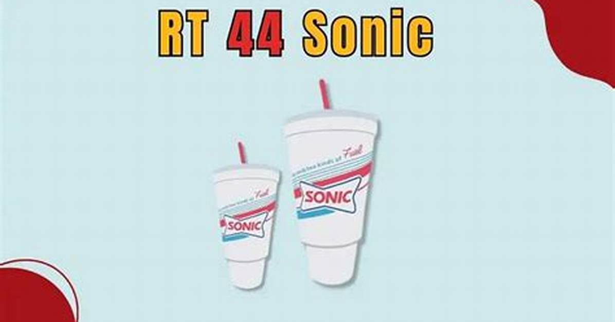 Rt 44 Sonic