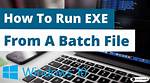 Run Exe Format in Batch File