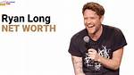 Ryan Long Net Worth