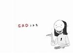 Sad-Ist