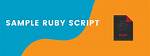 Sample Ruby Script for Accessing Restful Web Services - Documentation for Truesight Server Automation 21.3