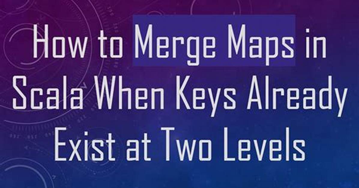 Scala: Merge Map
