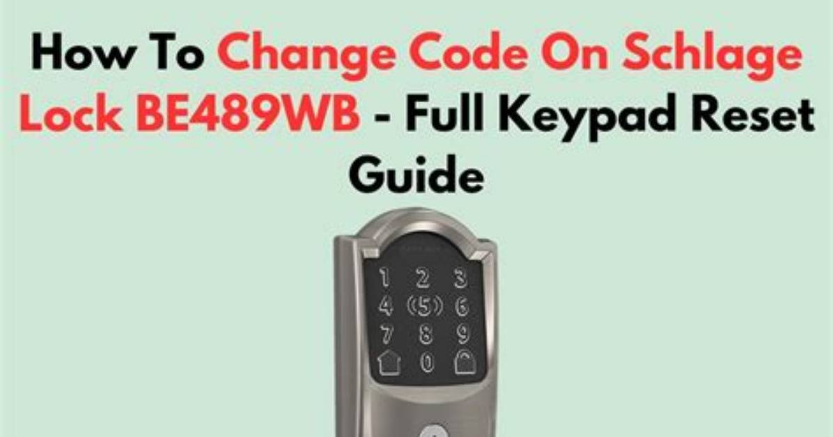 Schlage Keypad Lock Change Code