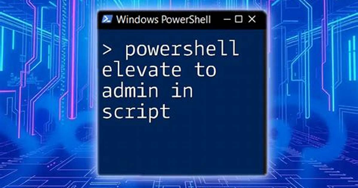 Script Crashing When Attempting to Admin Elevate