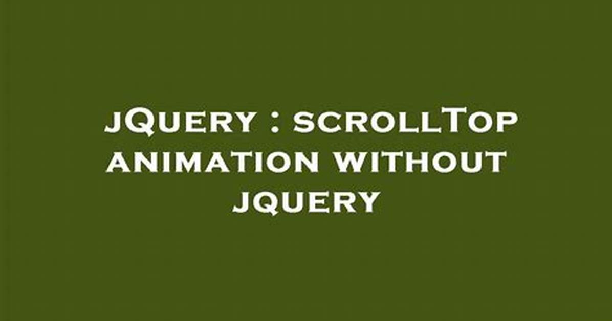 ScrollTop Animation Without Jquery [Duplicate]