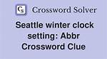 Seattle Clock Setting: Abbr.