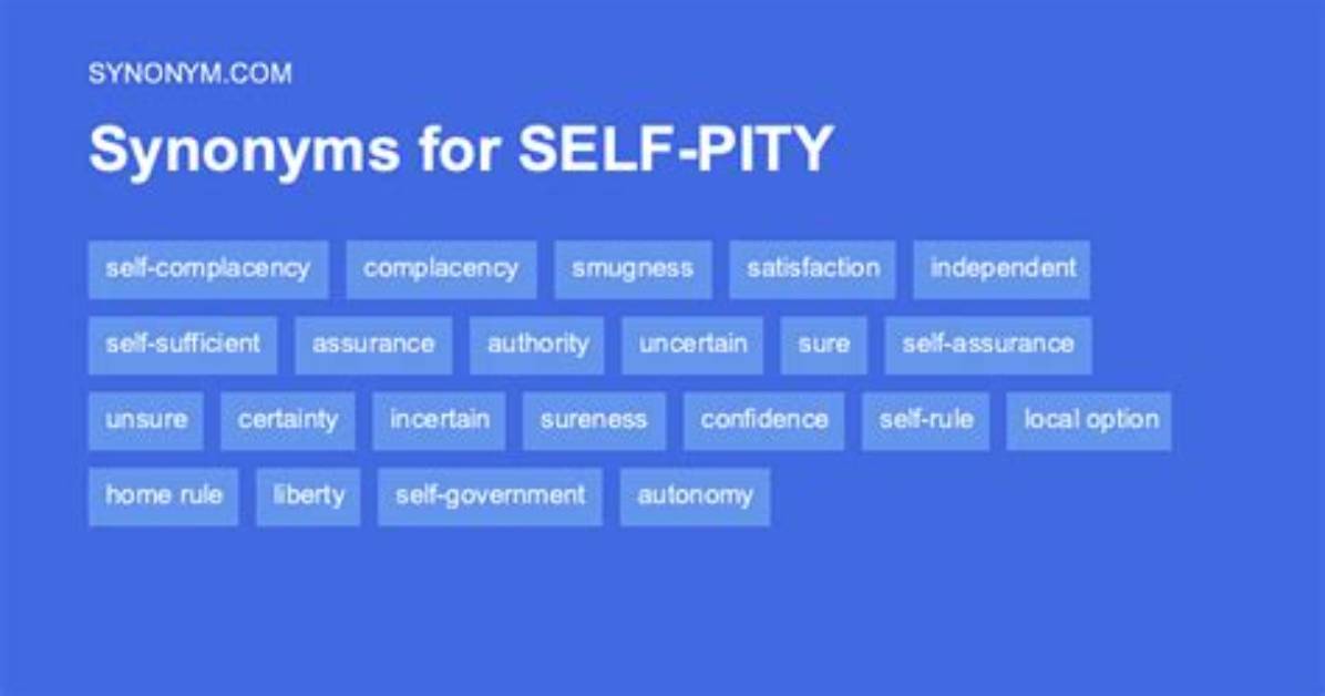 Self Pity Synonyms