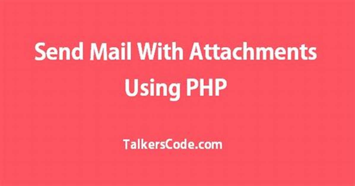 Send Attachments with Php Mail()?