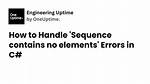Sequence Contains No Elements?