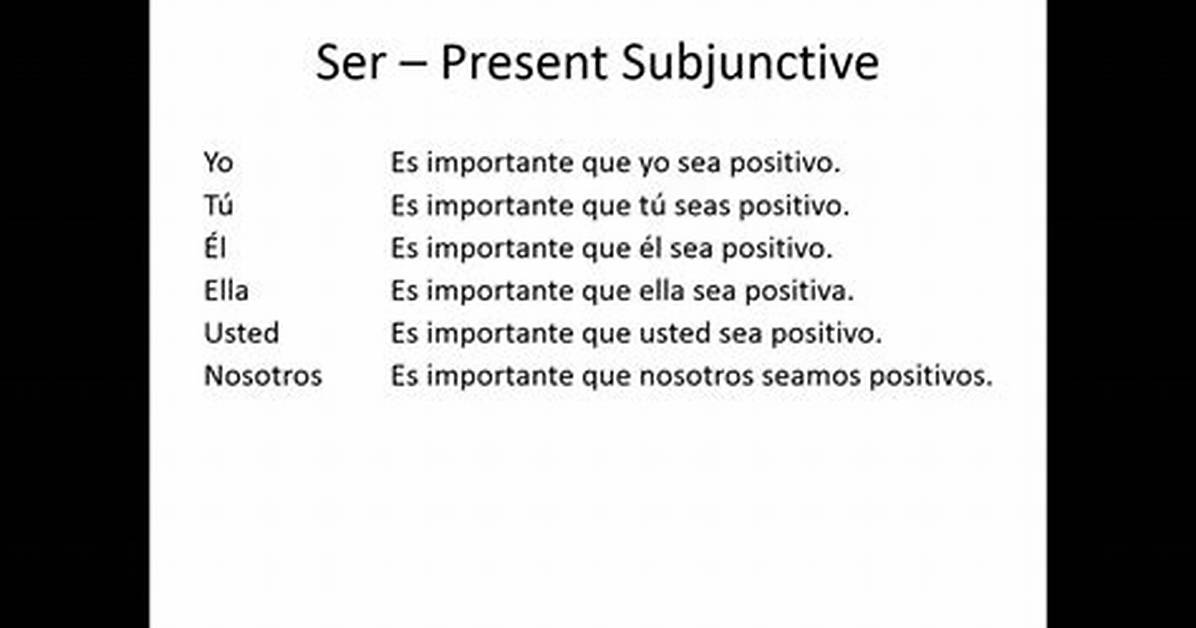Ser Present Subjunctive