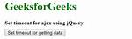 Set Timeout for Ajax (Jquery)