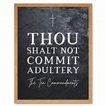 ___ Shalt Not Commit Adultery