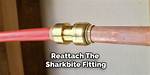 Sharkbite Fitting Leaking