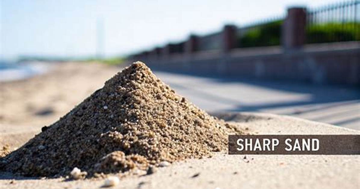 Sharp Sand