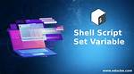 Shell Script to Set Environment Variables