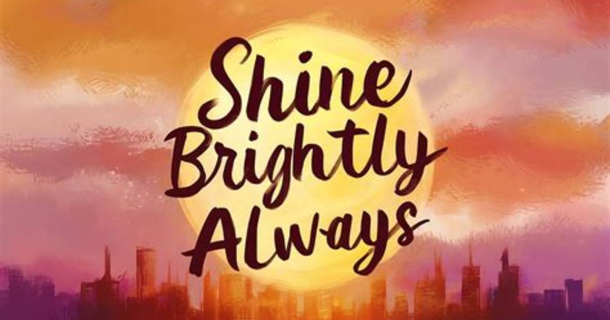 Shine Brightly
