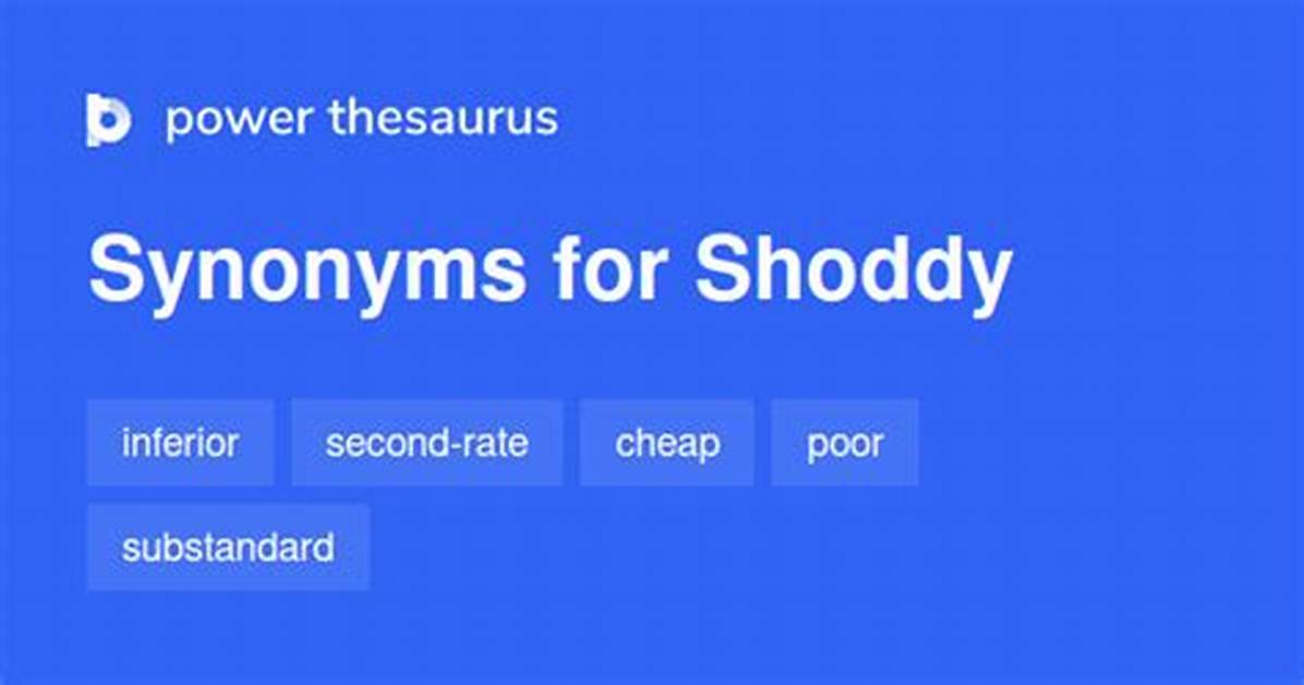 Shoddy Synonym