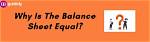 Should Balance Sheet Be Equal?