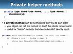 Should Helper Methods Be Private?