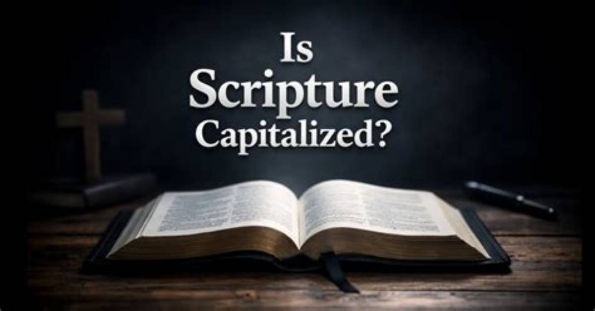 Should Holy Scriptures Be Capitalized?