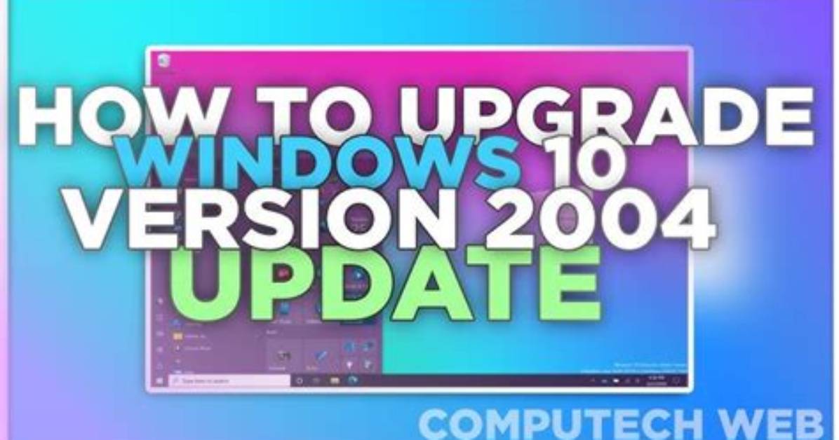 Should I Install Windows Version 2004?