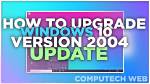 Should I Install Windows Version 2004?