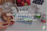 Should I Take Polyphenol Supplements?