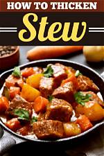 Should I Thicken Beef Stew?