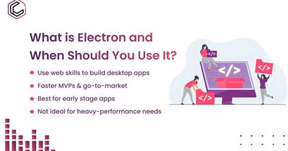 Should I Use Electron