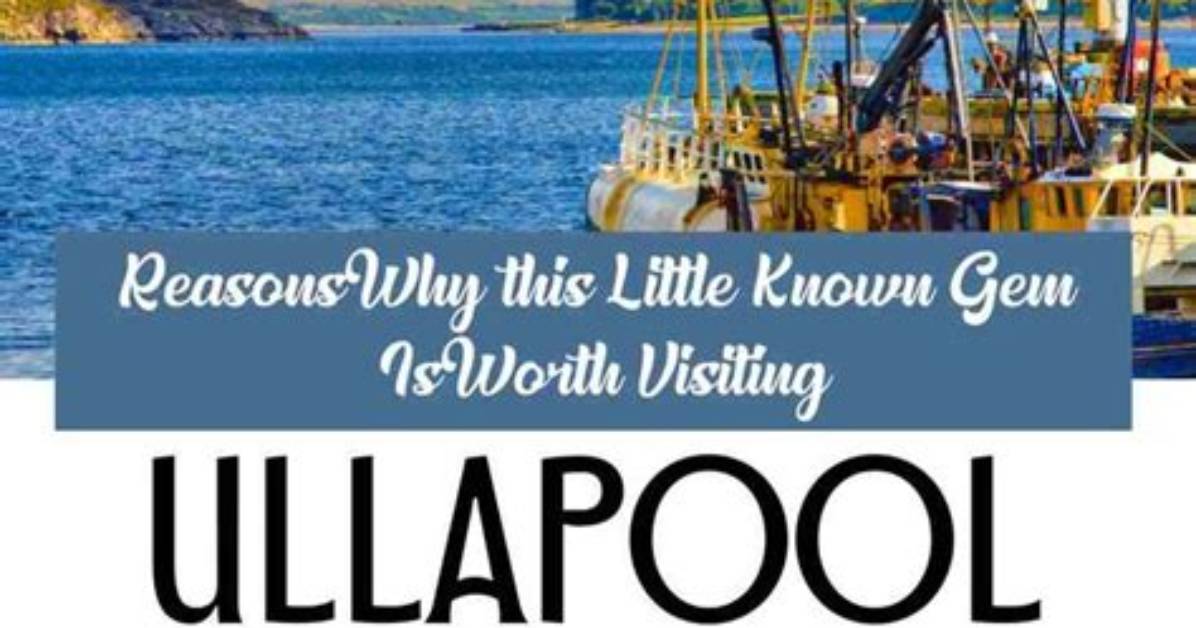 Should I Visit Ullapool?