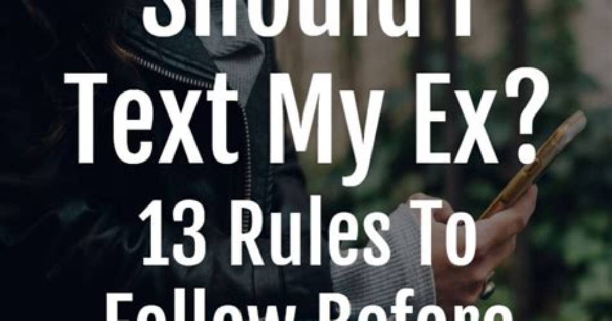 Should Text My Ex?