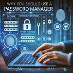 Should Use a Password Manager?