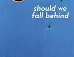 Should We Fall Behind?
